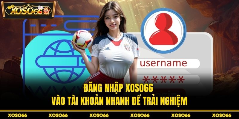 Đăng nhập XOSO66