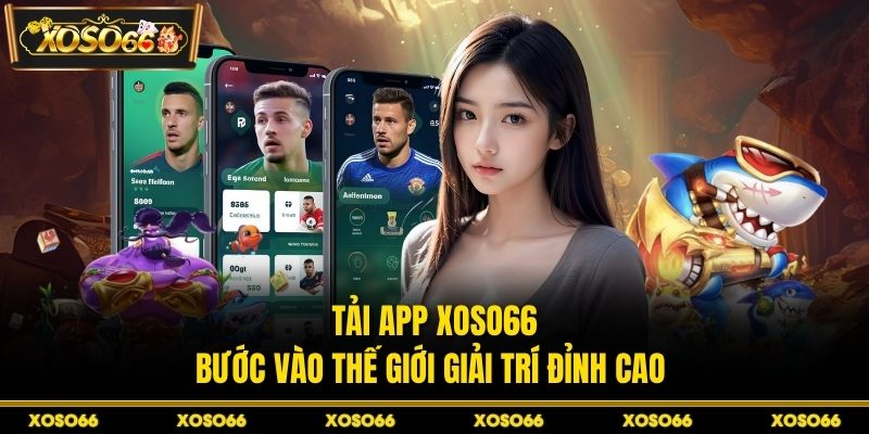 Tải app XOSO66